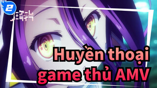 Huyền thoại game thủ AMV / Hoành tráng_2