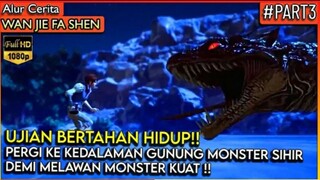 GRANDMASTER Pergi ke dalam gunung monster SENDIRI - Alur Cerita Donghua #Wan Jie Fa Shen (Part3)#WJF