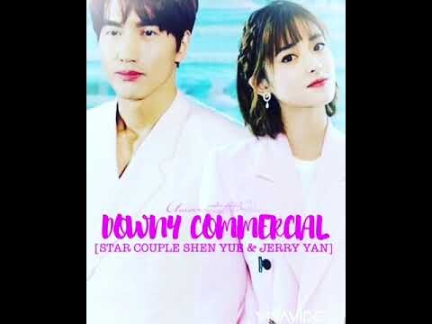 STAR COUPLE SHEN YUE & JERRY YAN [DOWNY COMMERCIAL]🌞💗🌛 061820