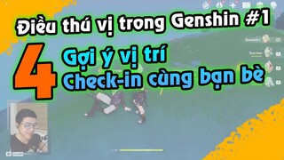 GI | Hết nhựa thì làm gì? Gợi ý 4 vị trí Check-in cùng bạn bè trong Genshin