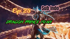 Dragon Prince Yuan ep 25 sub Indo