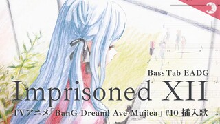 【BassTab 貝斯譜】Imprisoned XII / Ave Mujica / BanG Dream!