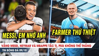 BẢN TIN 9/10 | Vắng Messi, PSG đứt mạch thắng; Haaland nổ súng, Man City nối dài chuỗi HỦY DIỆT