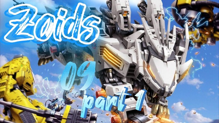 Zoids ɇ₱ł₴øđɇ 9 𝕡𝕒𝕣𝕥 𝟙 Sᑘᗷ ᓰᘉᕲᓍ