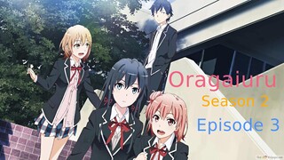 Oragairu Ses 2 Episode 03
