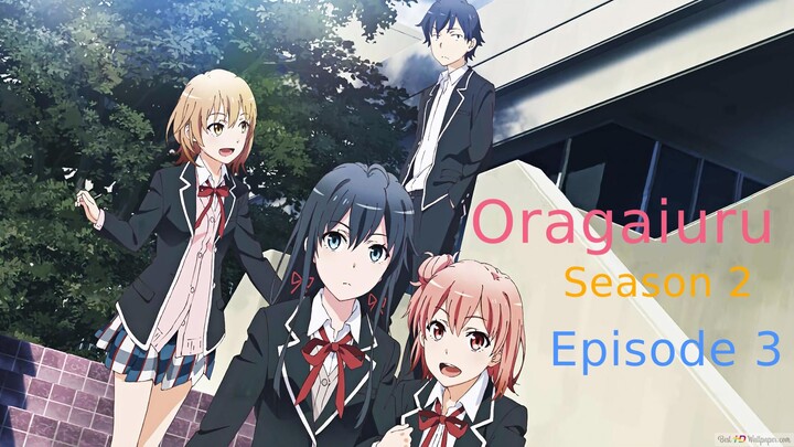 Oragairu Ses 2 Episode 03