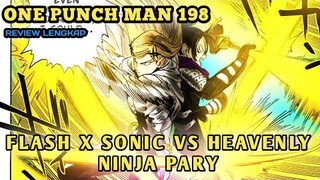 TIDAK DISANGKA 😱 2 NINJA TERKUAT SONIC BEKERJASAMA DENGAN FLASH🔥 | REVIEW ONE PUNCH MAN CHAPTER 198