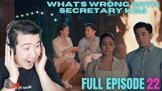 [REACTION] FULL EPISODE 22 : KIMPAU | WHAT'S WRONG WITH SECRETARY KIM | Kim Chiu and Paulo Avelino