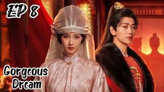 [ENG] EP 8 Gorgeous Dream