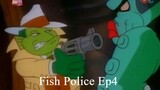 Fish Police E4 - The Codfather (1992)