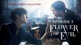 FLOWER OF EVIL Episode 5 Tagalog Dubbed HD