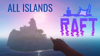 HOW BIG ARE THE ISLANDS in Raft?