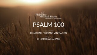 Philippine Madrigal Singers: Psalm 100