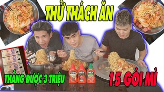 Phong Zhou Vlog | Thử Thách Siêu Hài Ăn Hết 15 Gói Mì Siêu Cay| Người Chiến Thắng  Nhận Được 3 Triệu