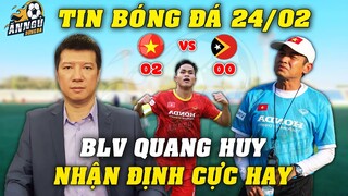 BLV Quang Huy Nhận Định Cực Hay Đại Chiến U23 VN Vs U23 Timor Leste...NHM Mừng Rơi Nước Mắt