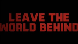 ℕ𝔼𝕋𝔽𝕃𝕀𝕏: Leave The World Behind (2023 Thriller Drama)