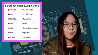 Vui học tiếng anh | Động từ theo sau là V-ing