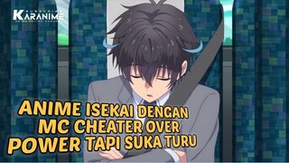 Rekomendasi Anime Isekai Dgn MC Mempunyai Skill Ngecheat Over Power!!