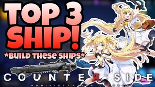 Counter:Side Global - Top 3 SSR Ship To Build!