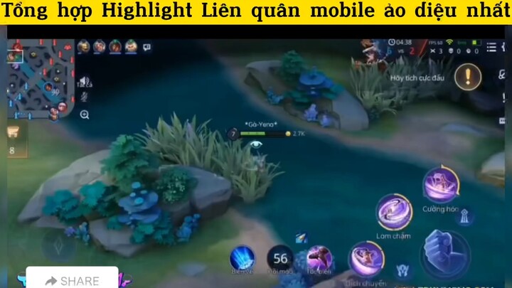Tổng hợp Highlight Liên quân mobile ảo diệu nhất p4