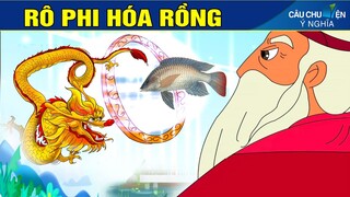 RÔ PHI HÓA RỒNG - Phim Hoạt Hình - Truyện Cổ Tích - Quà Tặng Cuộc Sống - Khoảnh Khắc Kỳ Diệu