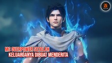 MC OVERPOWER SETELAH KELUARGANYA DIBUAT MENDERITA