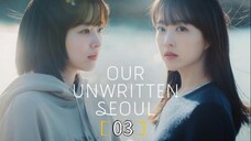 🇰🇷 Our Unwritten Seoul - Episode 3 [Eng Sub]