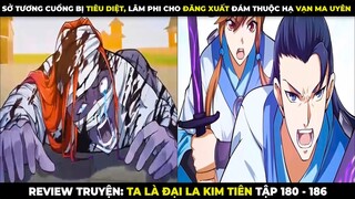 Review Truyện Tranh Ta Là Đại La Kim Tiên Tập 180- 186