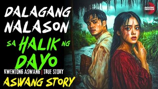 12/08/2024 🎬 | DALAGANG NALASON SA HALIK NG DAYO | Kwentong Aswang | True Story