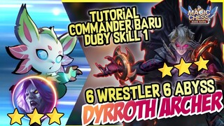 HYPER 3 STAR DYRROTH ARCHER + TUTORIAL SKILL 1 COMMANDER DUBY MOSCOV ! MAGIC CHESS