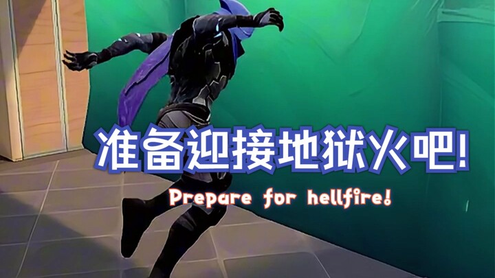 Get ready for hellfire!