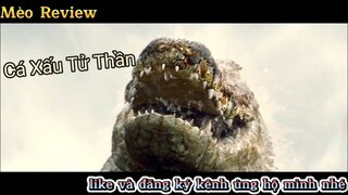 Review Phim || Cá Xấu Tử Thần