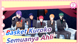 [Basket Kuroko] Ternyata Semuanya Ahli_2