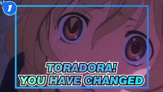 [Toradora!] You Have Changed in the Light_1