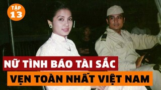 3 Nữ Tình Báo Hoạt Động Trong Lòng Địch Khiến Mỹ Ngụy Phải Khiếp Hãi | Đàm Đạo Lịch Sử | #13