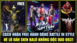 Free Fire | Cách Nhận FREE Hành Động Battle In Style Mới Cực Hay - Hé Lộ Dàn Skin Balô Khủng OB31