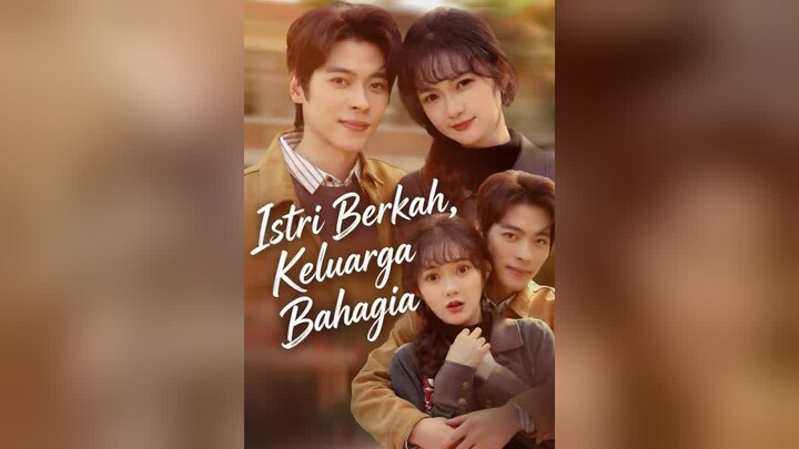 Istri Berkah, Keluarga Bahagia Full Bahasa Indonesia (MELO)