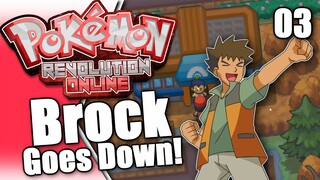 BROCK IS ROCK HARD!? Pokemon Revolution Online Gameplay! Part 3