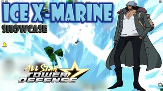 ICE X-MARINE (FORMER ADMIRAL AOKIJI) SHOWCASE - ALL STAR TOWER DEFENSE