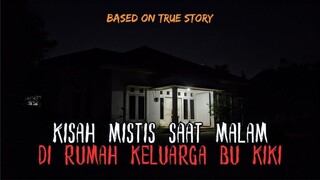 MISTERI RUMAH KELUARGA BU KIKI DI KARAWANG