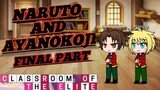 Classroom of elite react to Naruto and Ayanokoji Part 4 ( My Au)