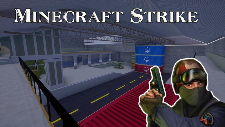 Minecraft|สร้างฉากใน "Counter-Strike"