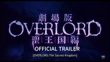 OVERLORD Movie: The Sacred Kingdom Official Trailer