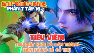 ⚔️ Đấu Phá Thương Khung Phần 7 Tập 16 Vietsub |  Tiêu Viêm Tiêu Diệt Khôi Lỗi Bán Thánh