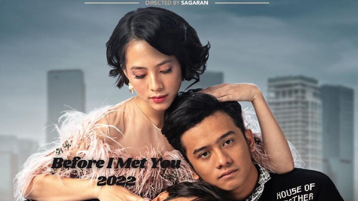 Before I Met You (2022)