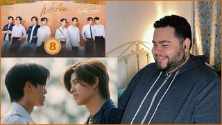 We Are คือเรารักกัน - EP.8 | REACTION