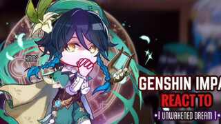 ⏳✨ Archons React to 4th Anniversary Unawakened Dream || Genshin Impact