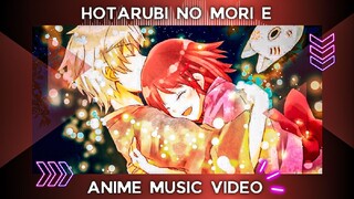 『AMV』HOTARUBI NO MORI E | INTO THE FOREST OF FIREFLIES' LIGHT