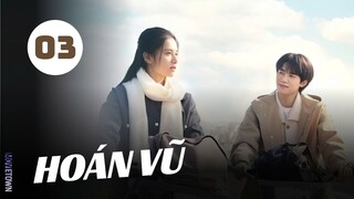 Tập 3| Hoán Vũ - Reborn (Trương Tịnh Nghi, Chu Dực Nhiên,...).