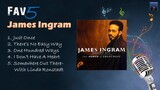 James Ingram - Fav5  Hits